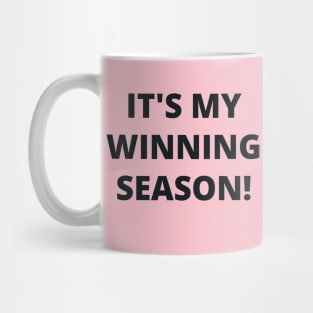 It's my winning season! Mug